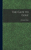 The Gate to Golf