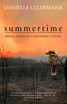 Summertime : Reflections on a vanishing future
