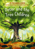 Peter and the Tree Children
