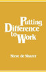 Putting Difference to Work