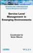 Service Level Management in Emerging Environments