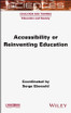 Accessibility or Reinventing Education