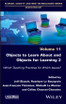 Objects to Learn about and Objects for Learning 2
