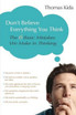 Don't Believe Everything You Think