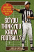 So You Think You Know Football?
