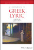 A Companion to Greek Lyric