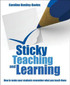 Sticky Teaching and Learning
