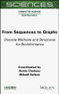 From Sequences to Graphs