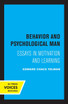 Behavior and Psychological Man