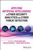 Applying Artificial Intelligence in Cybersecurity Analytics and Cyber Threat Detection