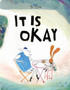 It Is Okay