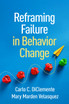 Reframing Failure in Behavior Change