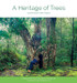 A Heritage of Trees