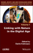 Linking with Nature in the Digital Age