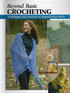 Beyond Basic Crocheting