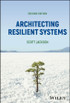 Architecting Resilient Systems