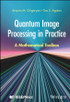 Quantum Image Processing in Practice