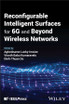 Reconfigurable Intelligent Surfaces for 6G and Beyond Wireless Networks