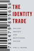 The Identity Trade