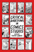 Critical Directions in Comics Studies
