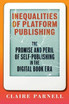 Inequalities of Platform Publishing