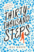 Thirty-Thousand Steps