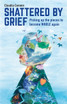 Shattered by Grief
