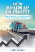 Your Roadmap to Profit