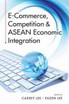 E-Commerce, Competition & ASEAN Economic Integration