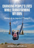 Changing People's Lives While Transforming My Own
