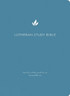 Lutheran Study Bible, Second Edition