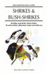 Shrikes and Bush-shrikes: Including Wood-shrikes, Helmet-shrikes, Shrike Flycatchers, Philentomas, Batises and Wattle-eyes