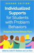 Individualized Supports for Students with Problem Behaviors, Second Edition