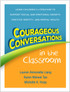 Courageous Conversations in the Classroom