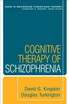 Cognitive Therapy of Schizophrenia