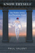 Know Thyself: Our Hidden Selves in a Precarious World