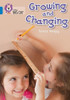 Growing and Changing