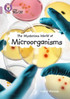 The Mysterious World of Microorganisms