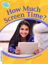 How Much Screen Time? Teachers Edition