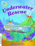Underwater Rescue Teacher's Edition