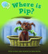 Where is Pip? Student's Edition