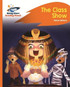 Reading Planet - The Class Show - Orange: Rocket Phonics