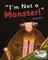 "I'm Not a Monster!"