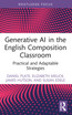 Generative AI in the English Composition Classroom