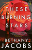 These Burning Stars