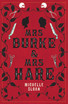 Mrs Burke &amp; Mrs Hare