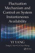 Fluctuation Mechanism and Control on System Instantaneous Availability