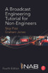 Broadcast Engineering Tutorial for Non-Engineers