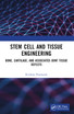 Stem Cell and Tissue Engineering