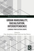 Urban Marginality, Racialisation, Interdependence